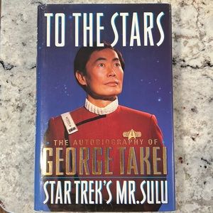To the Stars : Mr. Sulu Autobiography by George Takei (1994, Hardcover)